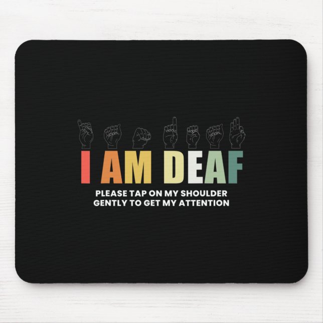 Im Deaf Deaf-Mute Sign-Language Deaf Awareness Mouse Pad (Front)