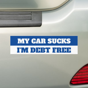 I'M DEBT FREE BUMPER STICKER