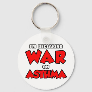 I'm Declaring War on Asthma Key Ring