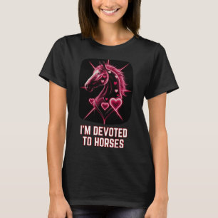 Im Devoted To Horses Horseback Riding Women Girls  T-Shirt