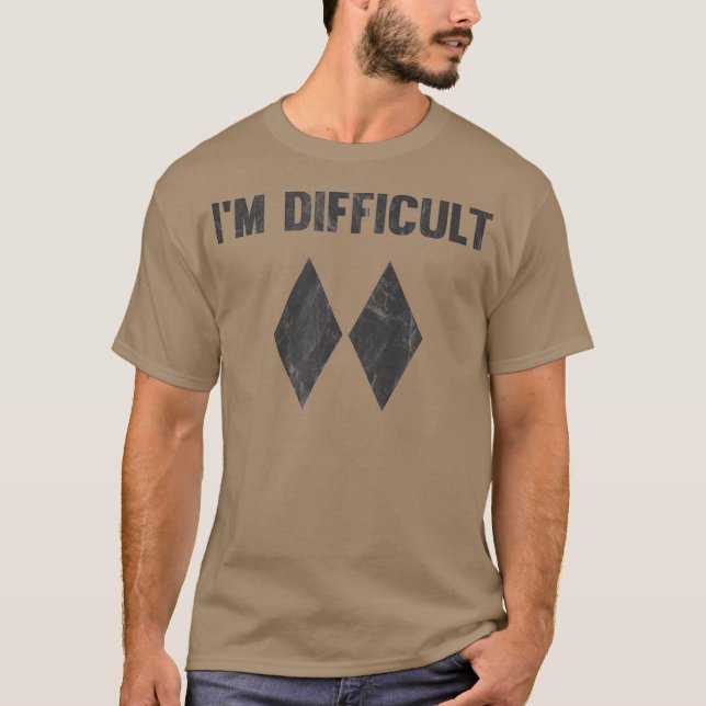 Im Difficult Double Black Diamond Ski Snowboard T-Shirt (Front)