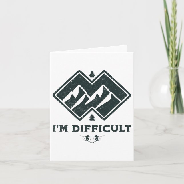 I'm Difficult Double Black Diamonds Funny Ski Snow Card (Front)