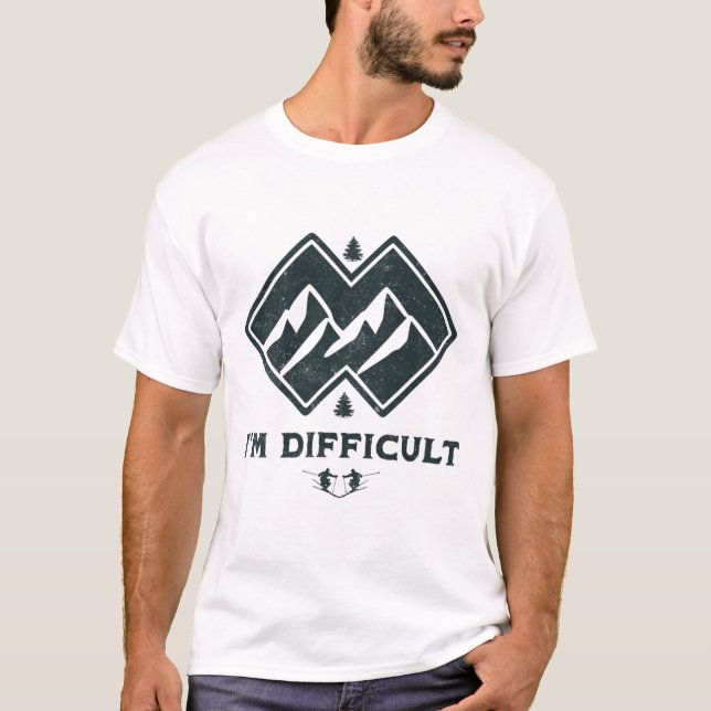 I'm Difficult Double Black Diamonds Funny Ski Snow T-Shirt (Front)