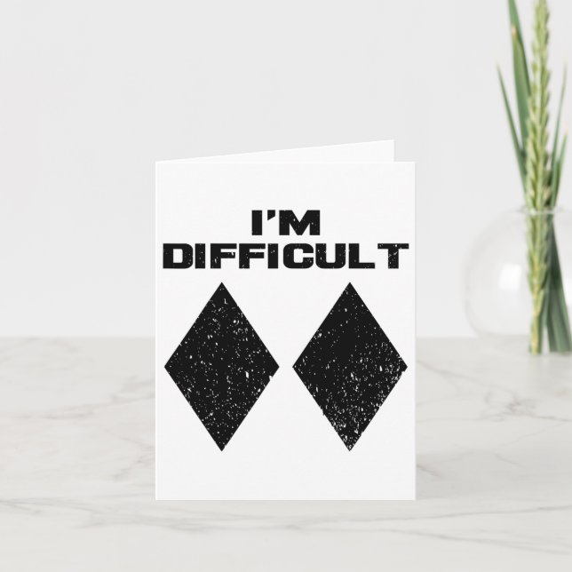 I'm Difficult Funny Double Black Diamonds Ski Snow Card (Front)