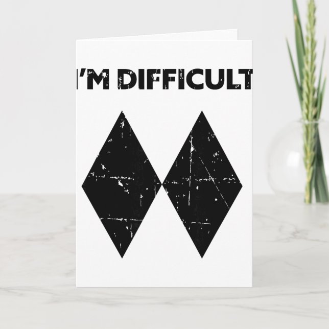 I'm Difficult Funny Double Black Diamonds Ski Snow Card (Front)