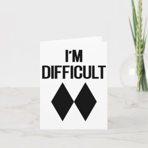 I'm Difficult Funny Double Skii Black Diamonds Pun Card