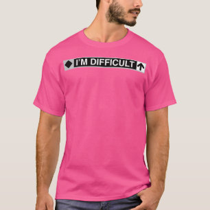 I'M Difficult Funny Ski Snowboard T-Shirt