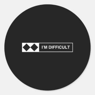 I'm Difficult Ski Snowboard Funny Snowboarding Win Classic Round Sticker