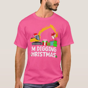 Im Digging Christmas Tractor Boys Excavator Digger T-Shirt