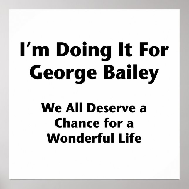 I'm Doing It For George Bailey -- Occupy Wall St. Poster (Front)