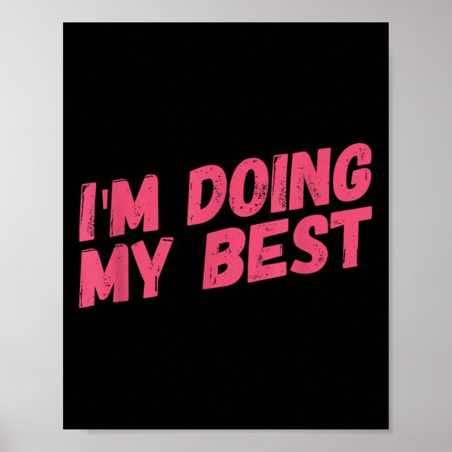 Im Doing My Best  Poster (Front)