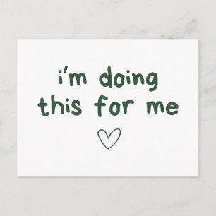 I'm Doing This For Me Self Love Quote Postcard