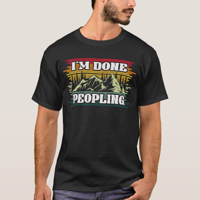 I'm Done Peopling Vintage Sunset Mountain  T-Shirt (Front)