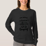 I'm Done Teaching Let's Go Camping Teacher Funny F T-Shirt<br><div class="desc">I'm Done Teaching Let's Go Camping Teacher Funny Fathers Day</div>