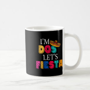 I'm Dos Let's Fiesta Taco Twosday 2nd Birthday 2 Y Coffee Mug