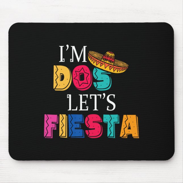 I'm Dos Let's Fiesta Taco Twosday 2nd Birthday 2 Y Mouse Pad (Front)