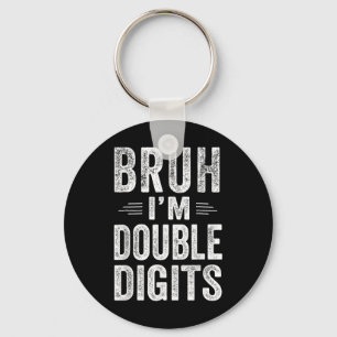 I'm Double Digits 10th Birthday Gifts 10 Year Old Key Ring