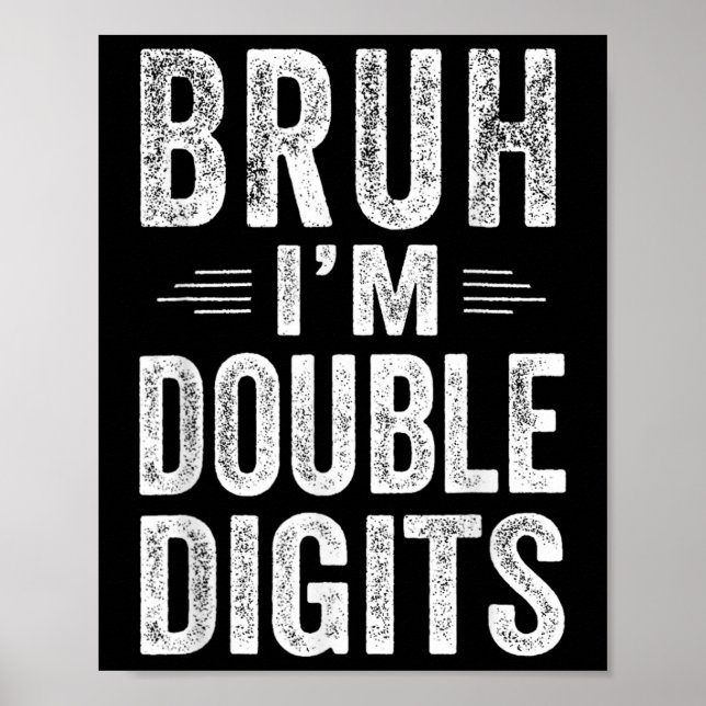 I'm Double Digits 10th Birthday Gifts 10 Year Old  Poster (Front)