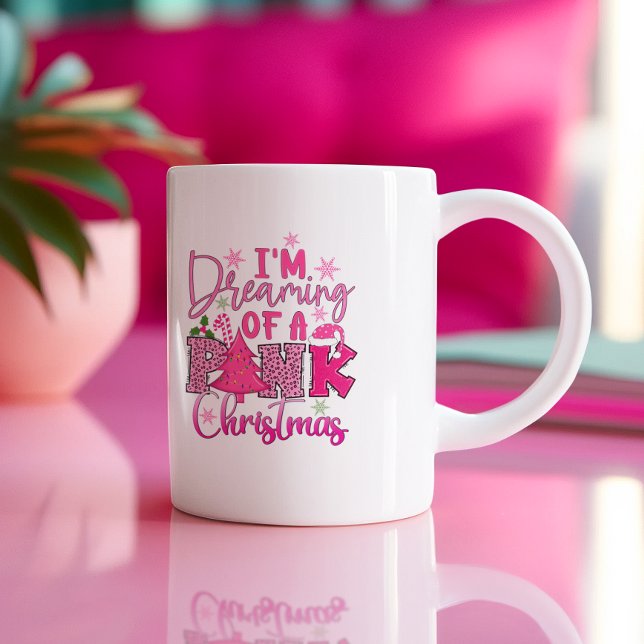 I'm Dreaming of a Pink Christmas Coffee Mug (The perfect coffee mug for those who love pink.)