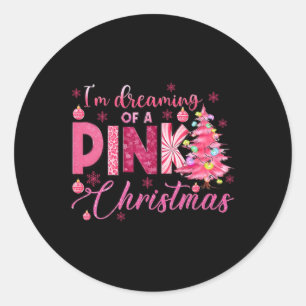 I'm Dreaming Of A Pink Christmas Funny Pink Christ Classic Round Sticker