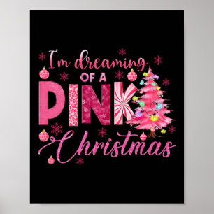 I'm Dreaming Of A Pink Christmas Funny Pink Christ Poster