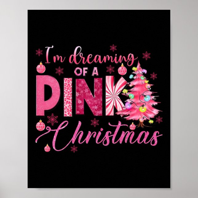 I'm Dreaming Of A Pink Christmas Funny Pink Christ Poster (Front)
