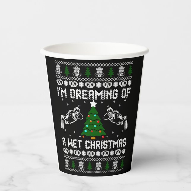 Im Dreaming Of A Wet Christmas Paper Cups (Front)