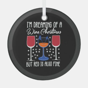 I'm Dreaming Of A White Christmas But Red Is Also Glass Tree Decoration