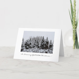 "I'M dreaming of a white Chritmas. Holiday Card