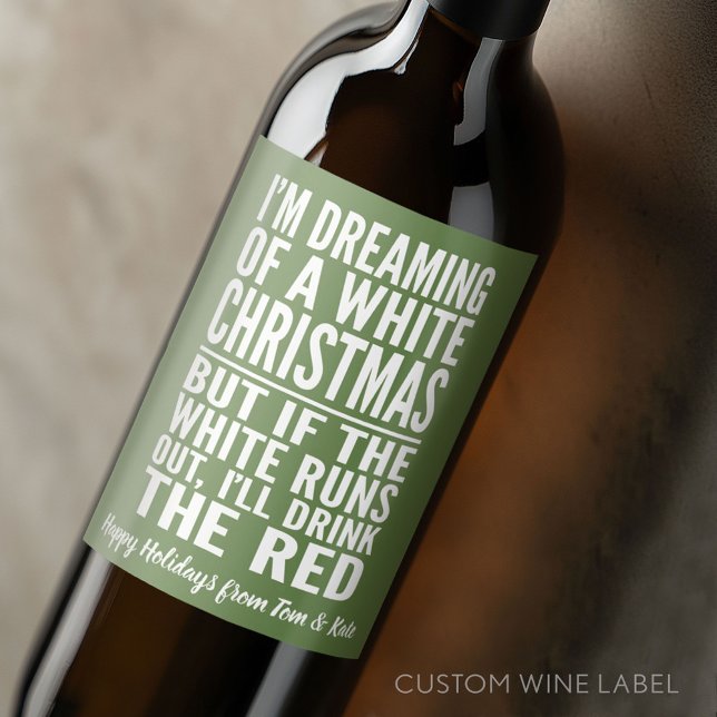 I'm Dreaming of a White or Red Wine Christmas Wine Label (Custom Wedding Anniversary Wine Label)
