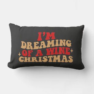 I'm Dreaming Of A Wine Christmas-Drinking-Xmas Lumbar Cushion