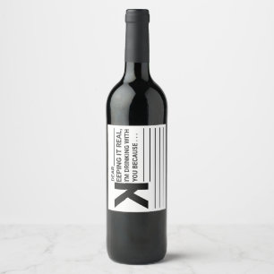 I'm Drinking With You Because... Wine Label