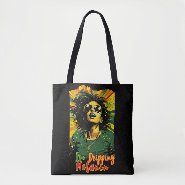 I'm Dripping Melanin Black Women Are Beautiful Tote Bag (Front)