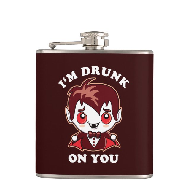 I'm Drunk On You | Cute Vampire Love Declaration Hip Flask (Front)
