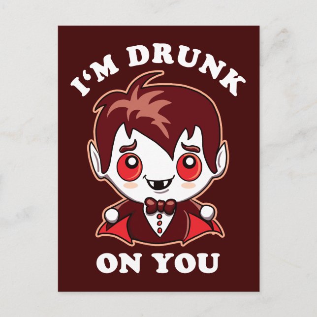I'm Drunk On You | Cute Vampire Love Declaration Postcard (Front)