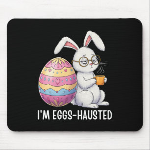 I'm Eggshausted Sleepy Bunny Holding A Coffee Mug Mouse Pad