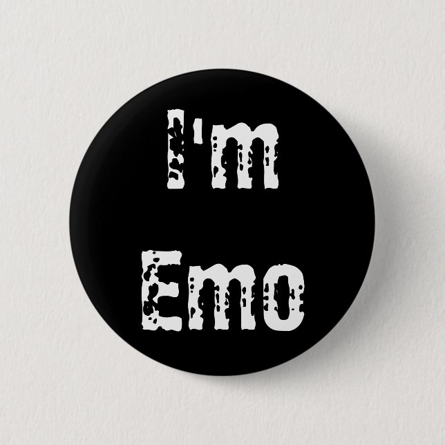 I'm Emo 6 Cm Round Badge (Front)