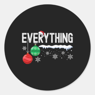 I'm Everything I Want For Christmas Xmas Couple Ma Classic Round Sticker