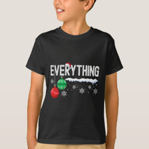 I'm Everything I Want For Christmas Xmas Couple Ma T-Shirt