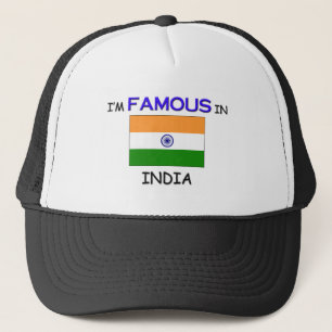 I'm Famous In INDIA Trucker Hat