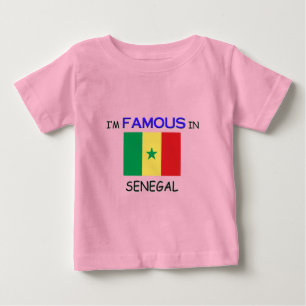I'm Famous In SENEGAL Baby T-Shirt