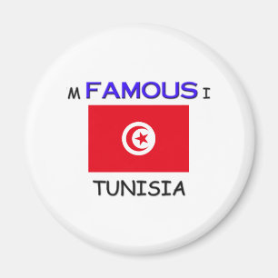 I'm Famous In TUNISIA Magnet