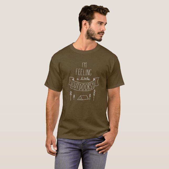 I'm Feeling a Little Outdoorsy Men's T-Shirt (Front Full)