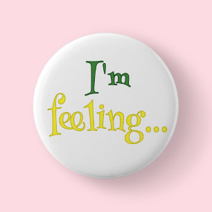 I'm Feeling... - Children's Mental Health 6 Cm Round Badge