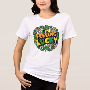 I'm Feeling Lucky Tri-Blend Shirt