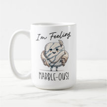 I'm Feeling Marble-ous - Cute Geology Pun Cartoon