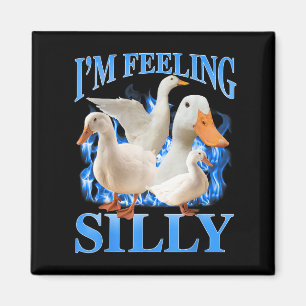 Im Feeling Silly Funny Goose Meme Bootleg Vintage  Magnet