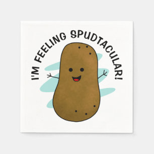 I'm Feeling Spudtacular Potato Napkin