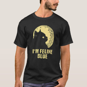 I'm Feline Blue Cat Kitten Humour Cat Mum T-Shirt