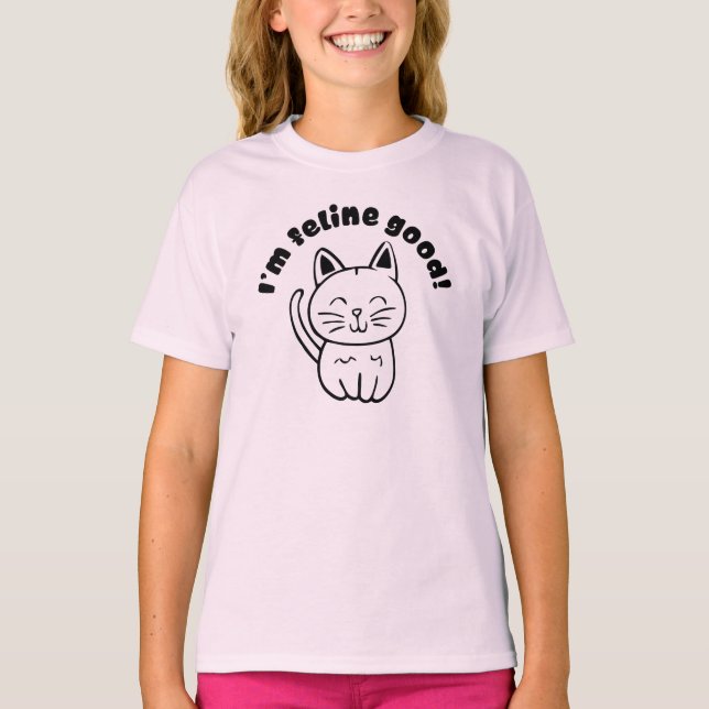 I'm feline good T-Shirt (Front)